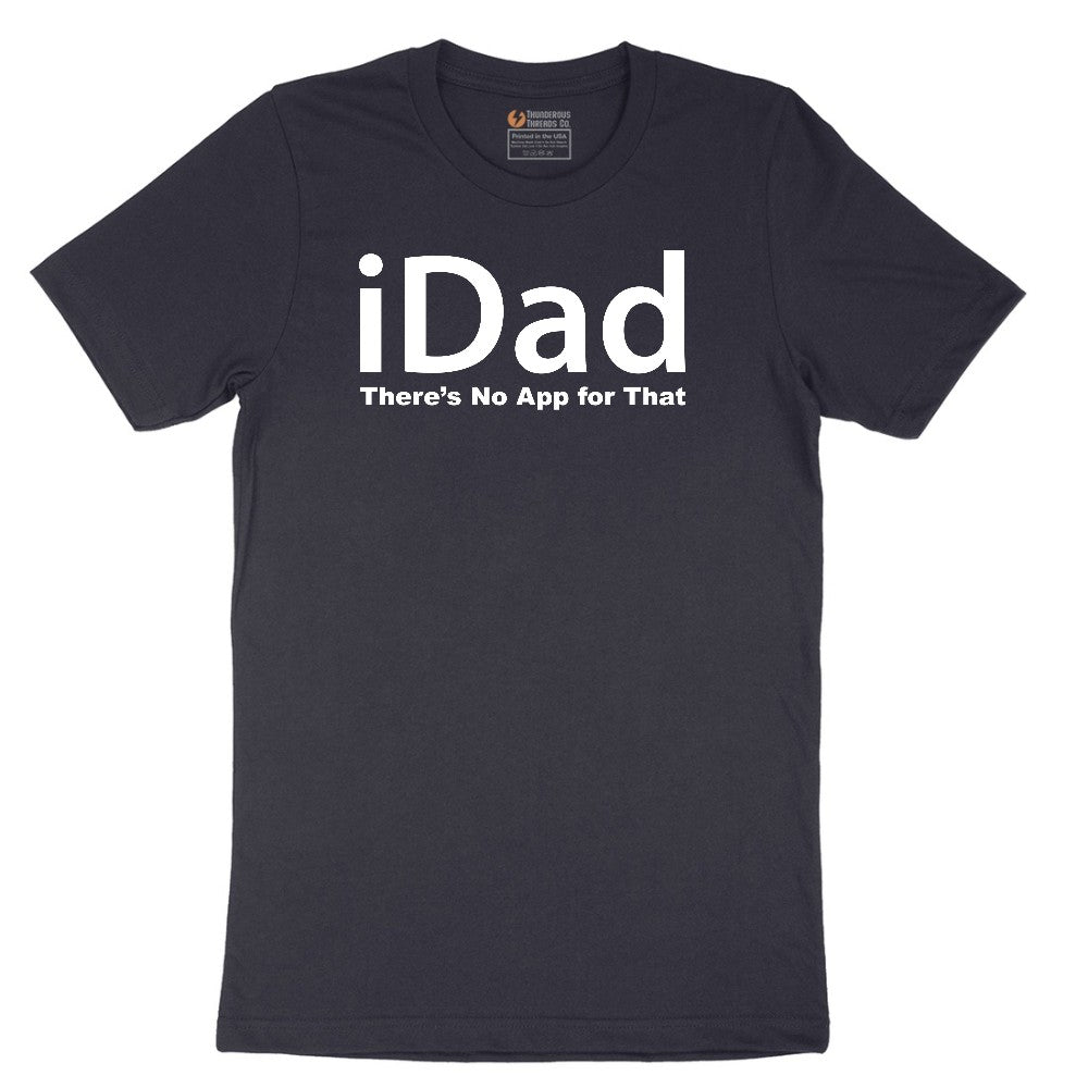 iDad Theres No App for That Short Sleeve Tee - Deep Navy
