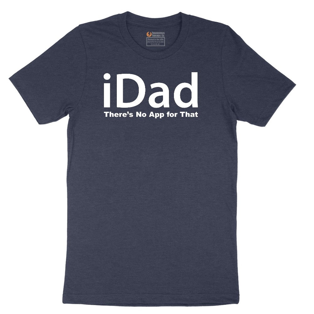 iDad Theres No App for That Short Sleeve Tee - Heather Navy