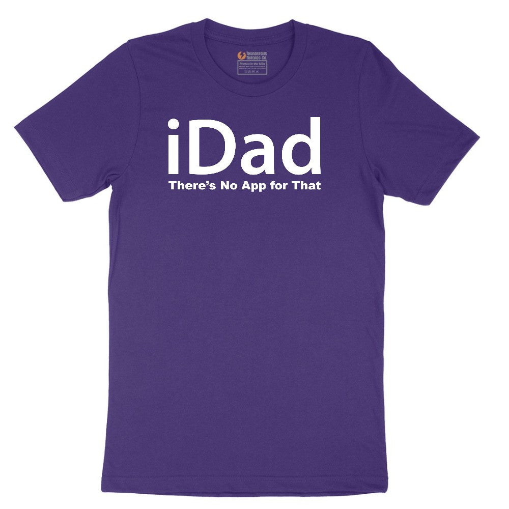 iDad Theres No App for That Short Sleeve Tee - Team Purple