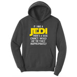 If I Was a Jedi Ladies Hoodie - Dark Heather Grey