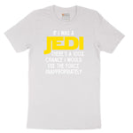 If I Was a Jedi Short Sleeve Tee - White