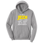 If I Was a Jedi - Mens & Ladies T-Shirt Hoodie - Athletic Heather