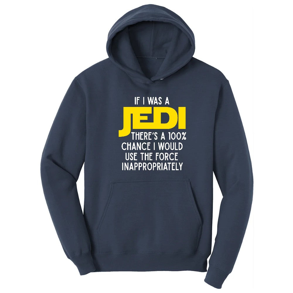 If I Was a Jedi - Mens & Ladies T-Shirt Hoodie - Navy
