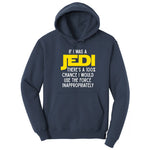If I Was a Jedi - Mens & Ladies T-Shirt Hoodie - Navy