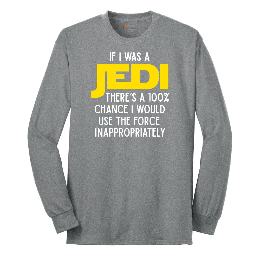 If I Was a Jedi - Mens & Ladies T-Shirt Long Sleeve Tee - Athletic Grey