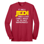 If I Was a Jedi - Mens & Ladies T-Shirt Long Sleeve Tee - Red