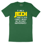 If I Was a Jedi - Mens & Ladies T-Shirt Short Sleeve Tee - Athletic Kelly