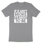 If It Ain't Broke It's About to Be Youth Short Sleeve Tee - Athletic Heather