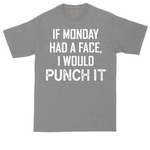 If Monday Had a Face I Would Punch It tall t-shirt for men in Athletic Heather