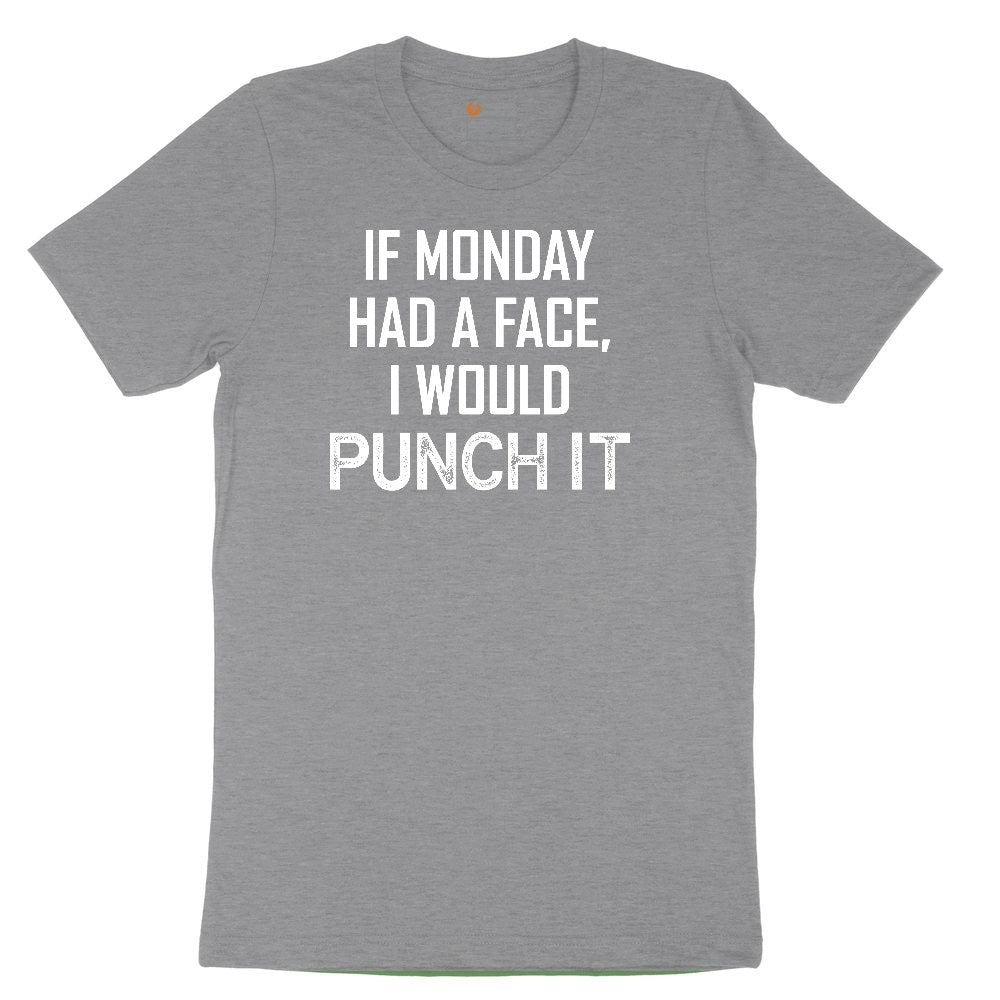 If Monday Had a Face I Would Punch It Toddler Short Sleeve Tee - Athletic Heather