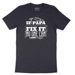 If Papa Can't Fix It Nobody Can Short Sleeve Tee - Deep Navy