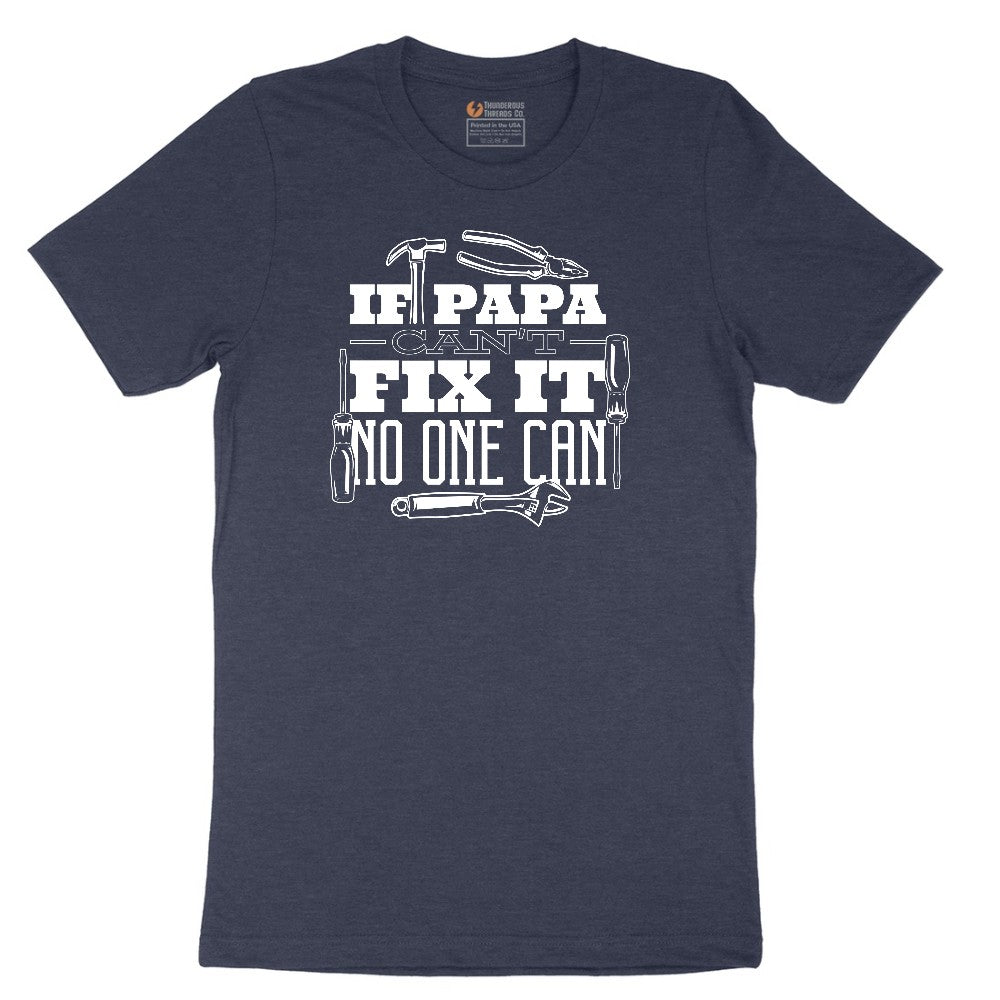 If Papa Can't Fix It Nobody Can Short Sleeve Tee - Heather Navy