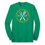 If You Can't Stand the Heat Stay in the Kitchen Long Sleeve Tee - Kelly Green