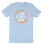 If You Can't Stand the Heat Stay in the Kitchen Toddler Short Sleeve Tee - Light Blue