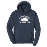 If You Don't Like Tacos I'm Nacho Type Hoodie - Navy