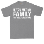 If You Met My Family You Would Understand tall t-shirt for men in Athletic Heather