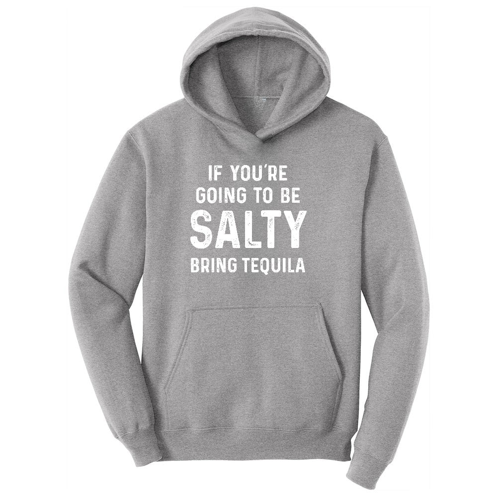 If You're Going to Be Salty Bring Tequila Ladies Hoodie - Athletic Heather