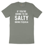 If You're Going to Be Salty Bring Tequila Ladies Short Sleeve Tee - Bamboo Blackout