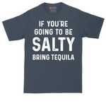 If You're Going to Be Salty Bring Tequila tall t-shirt for men in Heather Navy