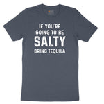 If You're Going to Be Salty Bring Tequila Toddler Short Sleeve Tee - Heather Navy