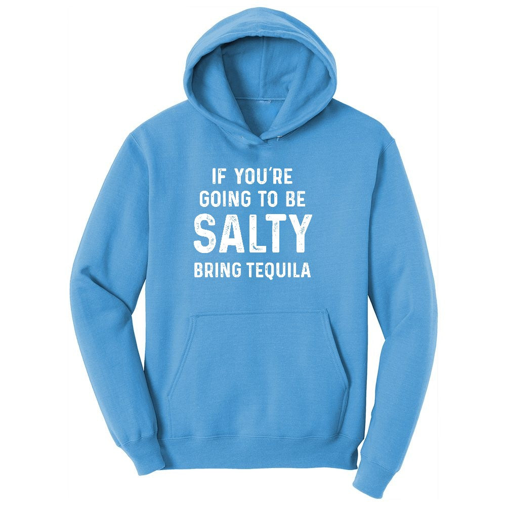 If You're Going to Be Salty Bring Tequila Youth Hoodie - Aquatic Blue