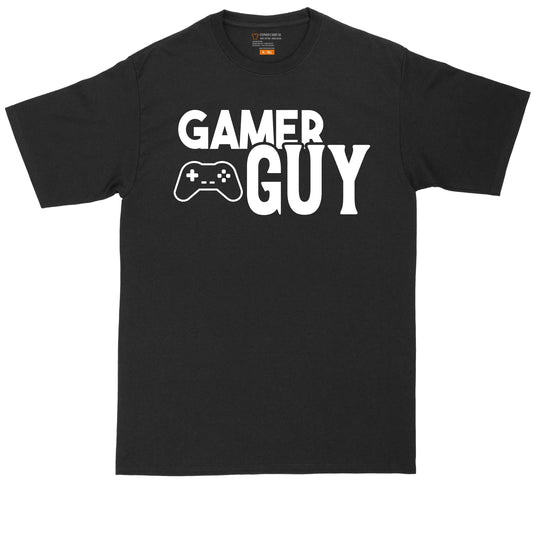 Gamer Guy | Big and Tall Men T Shirt | Funny T-Shirt | Gamer Shirt | Graphic T-Shirt