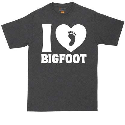 I Love Bigfoot | Big and Tall Men T Shirt | Funny T-Shirt | Gamer Shirt | Graphic T-Shirt