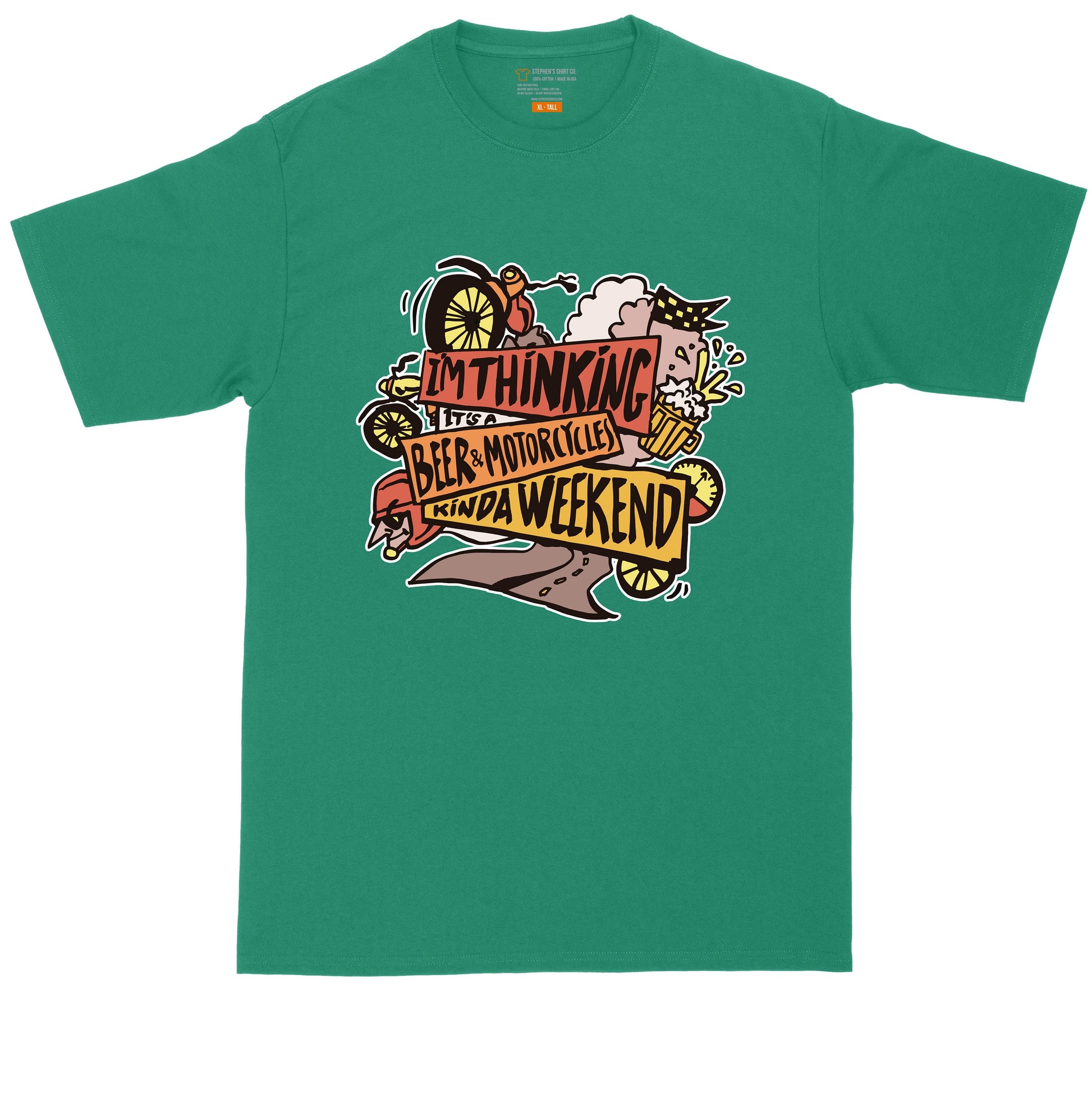 I'm Thinking It's a Beer and Motorcycles Kind of Weekend | Mens Big & Tall T-Shirt | Motorcycle Shirt | Drinking Shirt | Beer Lovers Shirt