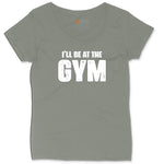 I'll Be at the Gym Ladies Curvy Tee - Bamboo Blackout
