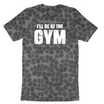 I'll Be at the Gym Ladies Short Sleeve Tee - Black Leopard