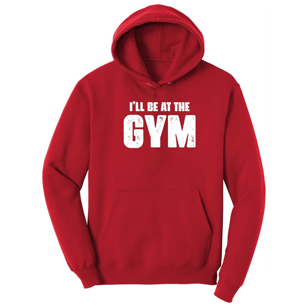 I'll Be at the Gym Hoodie - Red