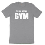 I'll Be at the Gym Youth Short Sleeve Tee - Athletic Heather