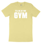 I'll Be at the Gym Youth Short Sleeve Tee - Yellow