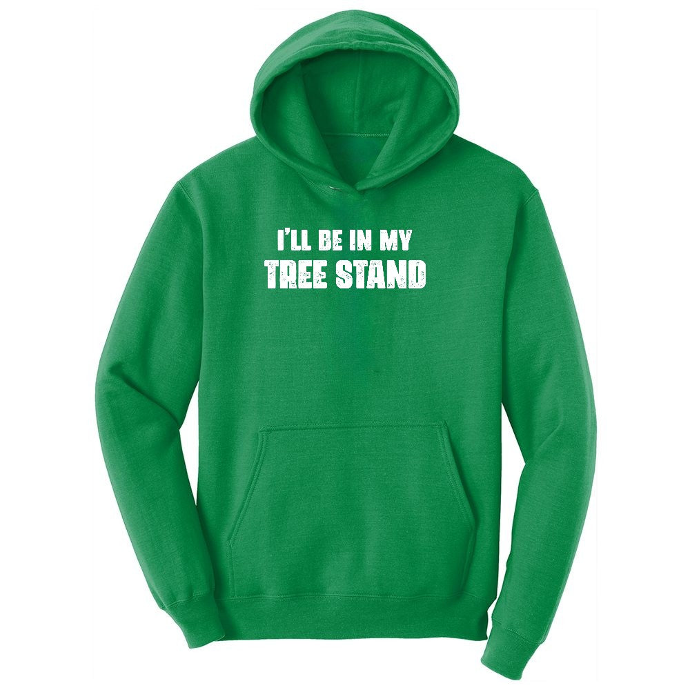 Ill Be In My Tree Stand Ladies Hoodie - Kelly Green