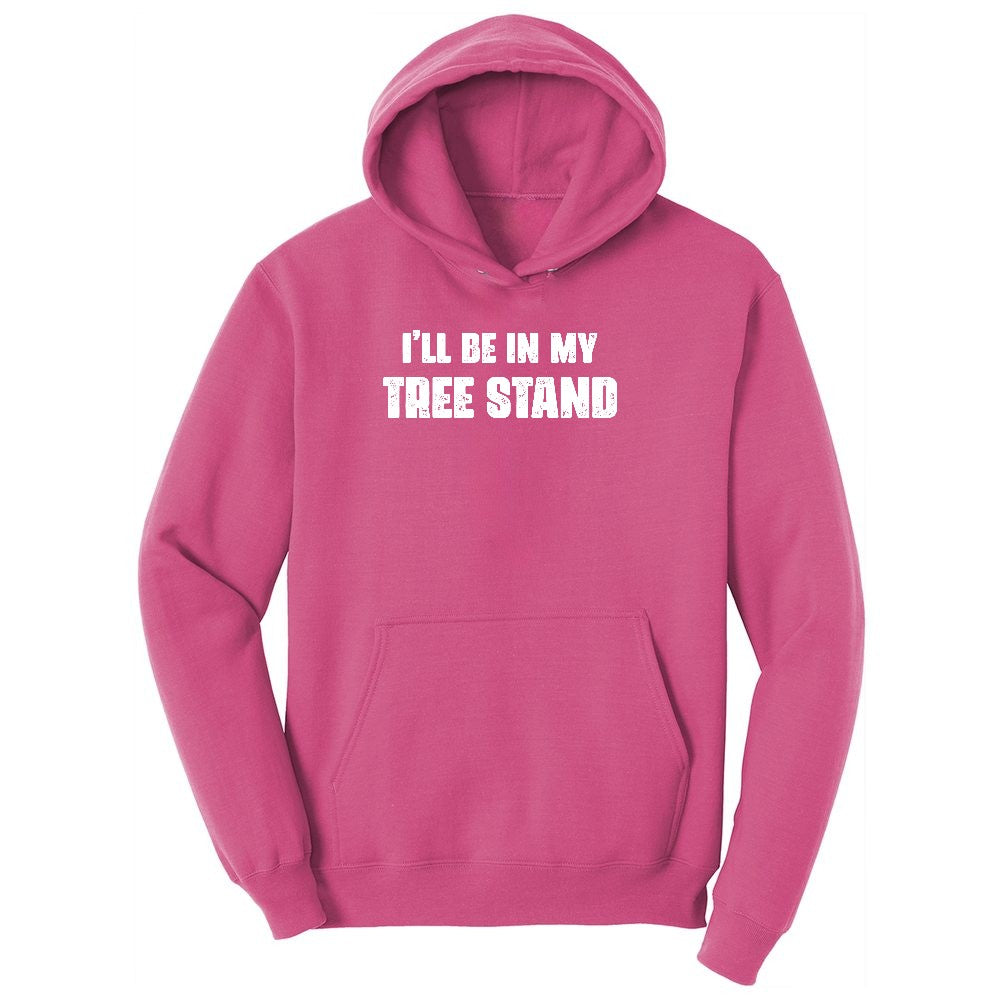 Ill Be In My Tree Stand Ladies Hoodie - Sangria