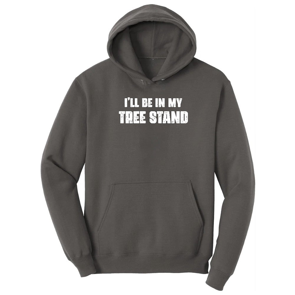 Ill Be In My Tree Stand Hoodie - Charcoal