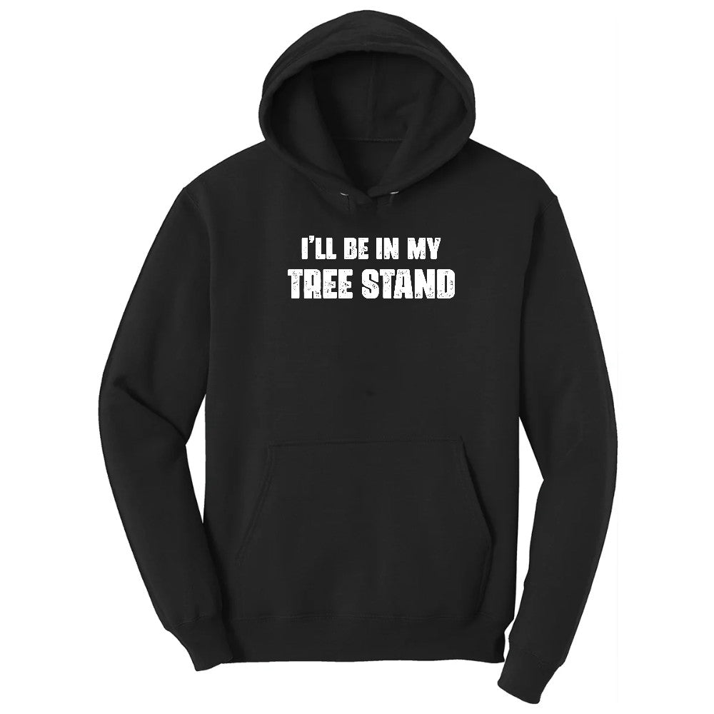 Ill Be In My Tree Stand Hoodie - Jet Black