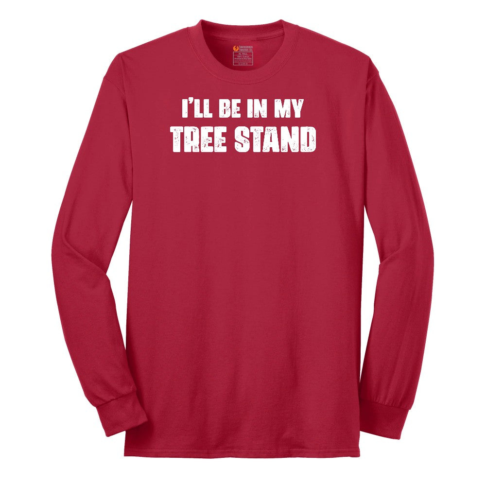 Ill Be In My Tree Stand Long Sleeve Tee - Red