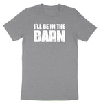 I'll Be in the Barn Youth Short Sleeve Tee - Athletic Heather