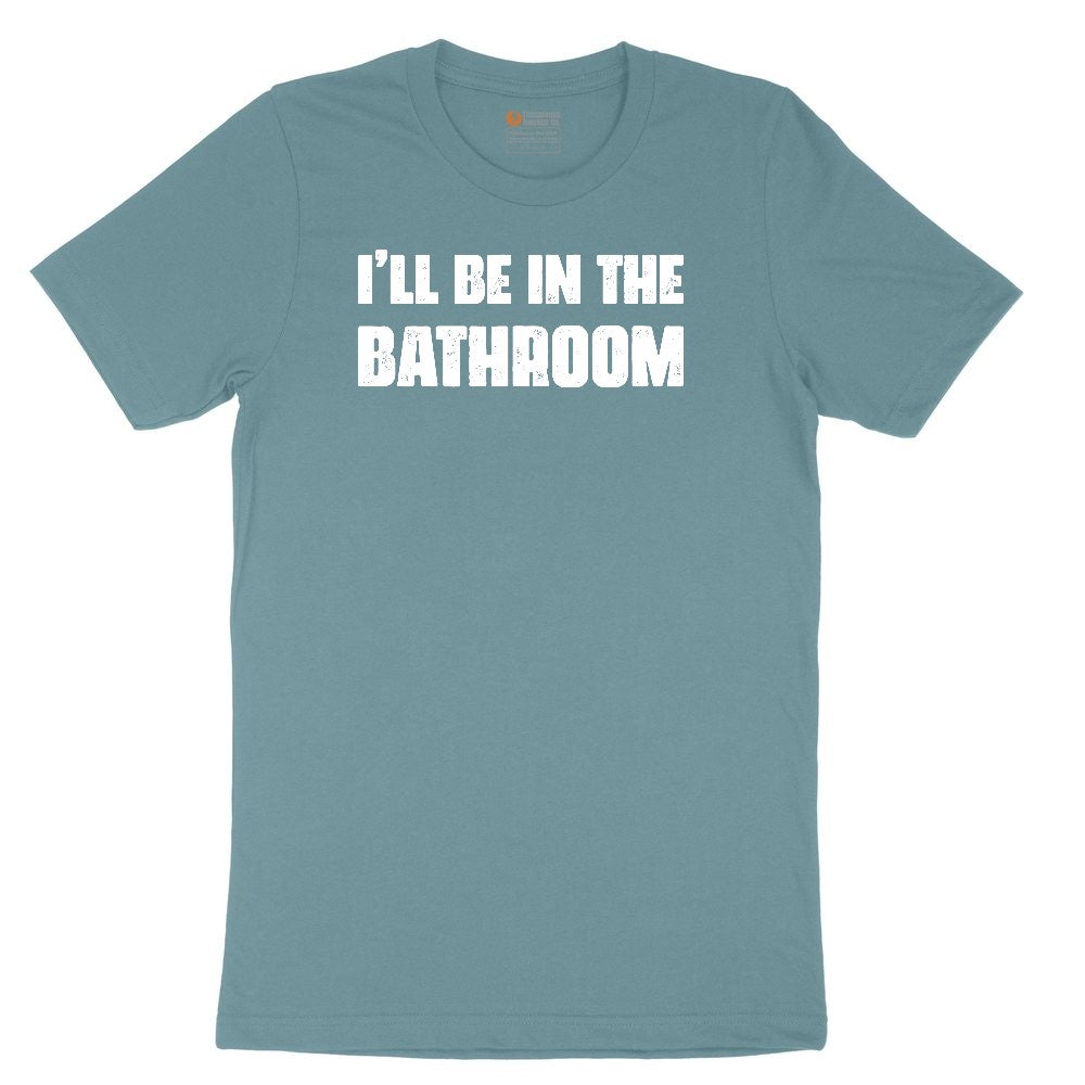 I'll Be in the Bathroom Ladies Short Sleeve Tee - Surf Blackout