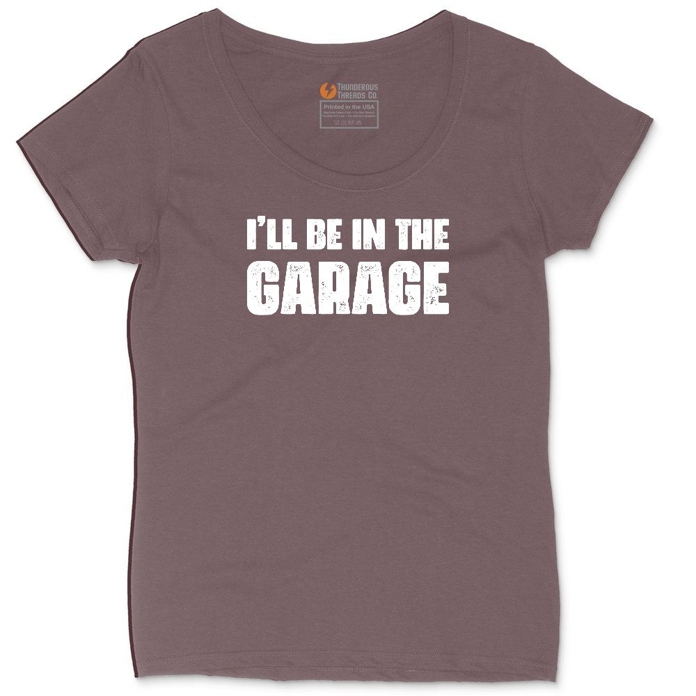I'll Be in the Garage Ladies Curvy Tee - Sangria Blackout