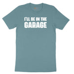 I'll Be in the Garage Ladies Short Sleeve Tee - Surf Blackout