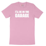 I'll Be in the Garage Youth Short Sleeve Tee - Candy Pink