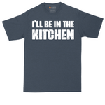 I'll Be in the Kitchen tall t-shirt for men in Heather Navy