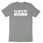 I'll Be in the Kitchen Toddler Short Sleeve Tee - Athletic Heather