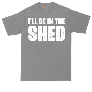 I'll Be in the Shed tall t-shirt for men in Dark Heather Grey