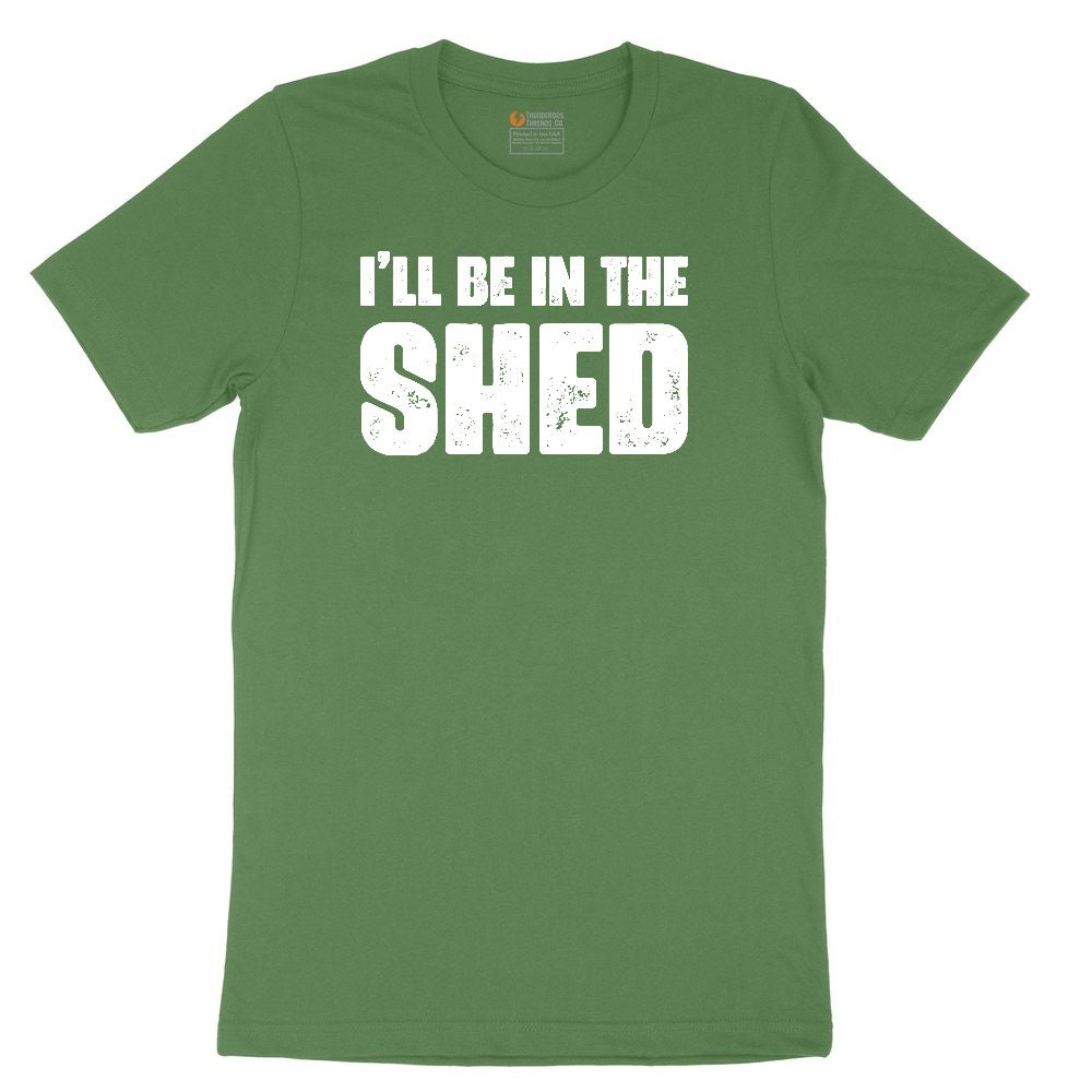 I'll Be in the Shed Toddler Short Sleeve Tee - Athletic Kelly