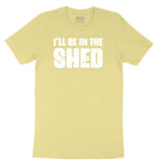 I'll Be in the Shed Youth Short Sleeve Tee - Yellow