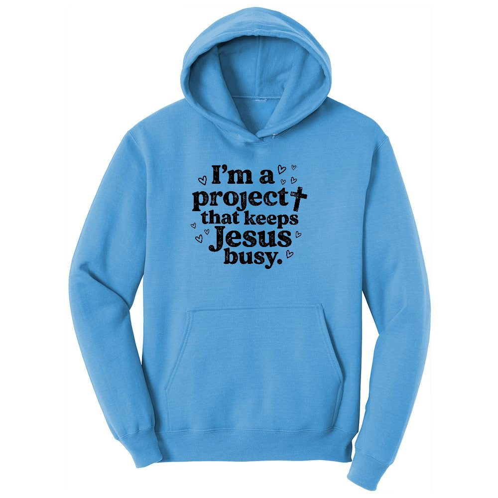 I'm a Project that Keeps Jesus Busy Ladies Hoodie - Aquatic Blue
