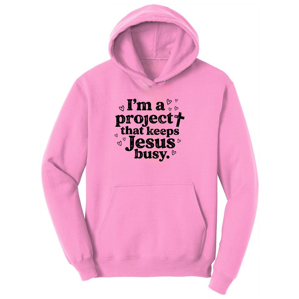 I'm a Project that Keeps Jesus Busy Ladies Hoodie - Candy Pink